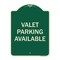 Signmission Designer Series-Valet Parking Available Green Heavy-Gauge Aluminum, 24" x 18", G-1824-9745 A-DES-G-1824-9745 - alternate 1